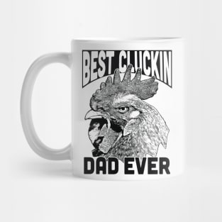 Best Cluckin DAD ever Mug